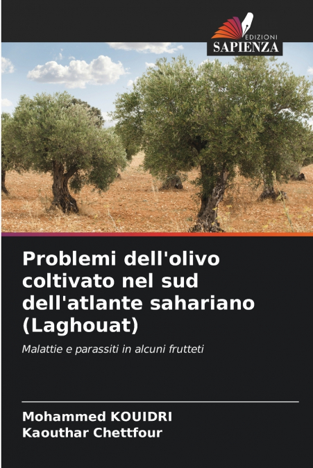 Problemi dell’olivo coltivato nel sud dell’atlante sahariano (Laghouat)