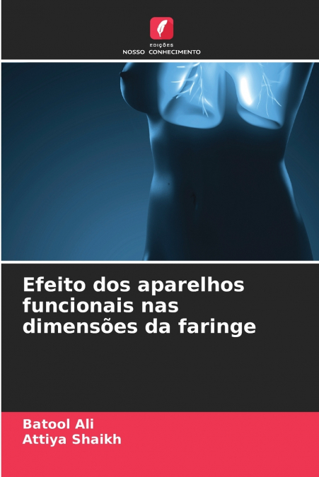 Efeito dos aparelhos funcionais nas dimensões da faringe