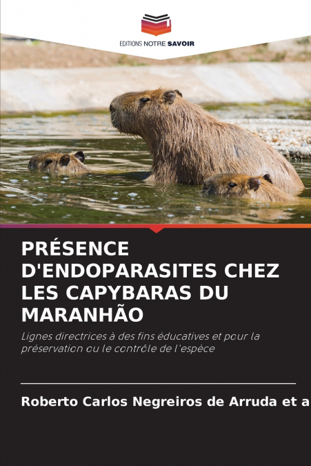 PRÉSENCE D’ENDOPARASITES CHEZ LES CAPYBARAS DU MARANHÃO