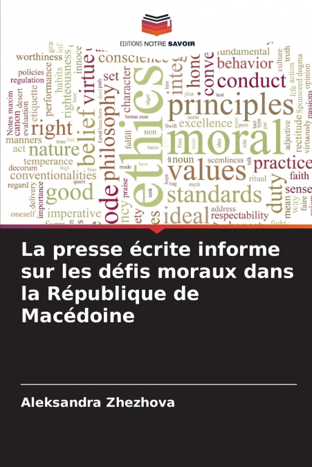 La presse écrite informe sur les défis moraux dans la République de Macédoine
