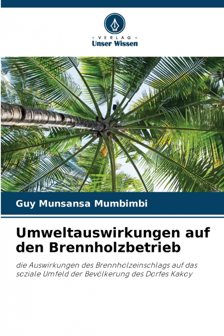 Umweltauswirkungen auf den Brennholzbetrieb