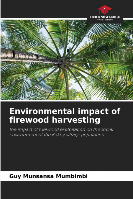Environmental impact of firewood harvesting
