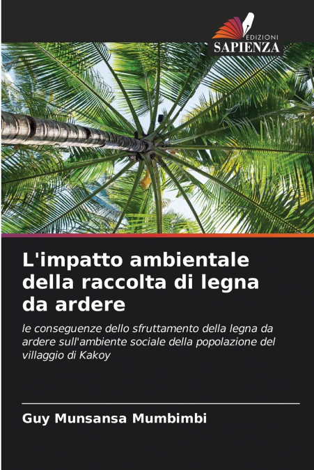 L’impatto ambientale della raccolta di legna da ardere