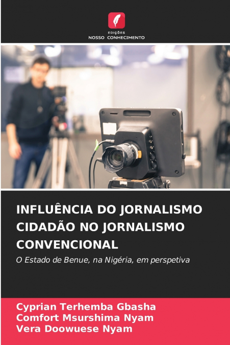 INFLUÊNCIA DO JORNALISMO CIDADÃO NO JORNALISMO CONVENCIONAL