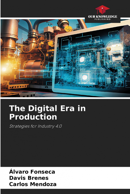 The Digital Era in Production