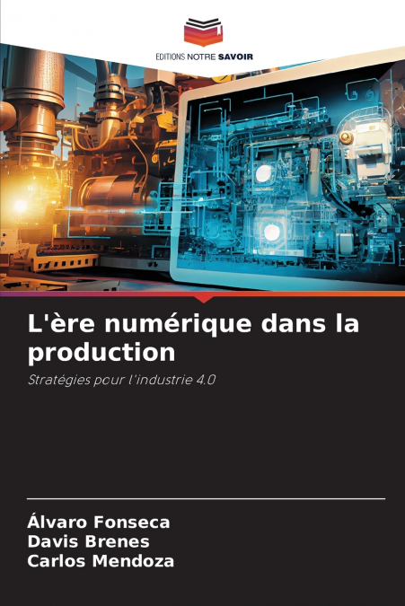 L’ère numérique dans la production