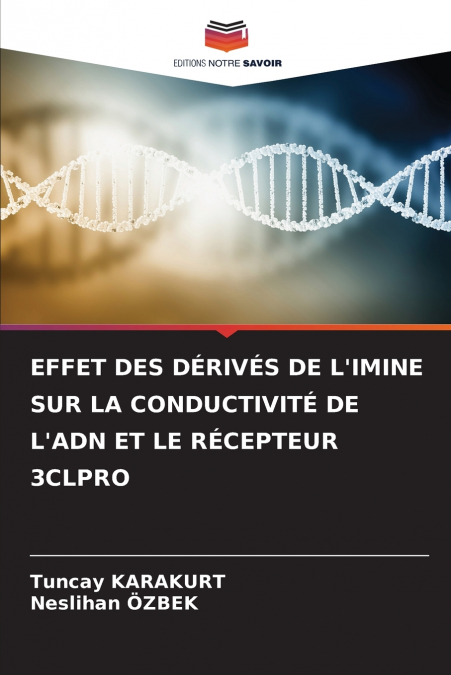 EFFET DES DÉRIVÉS DE L’IMINE SUR LA CONDUCTIVITÉ DE L’ADN ET LE RÉCEPTEUR 3CLPRO