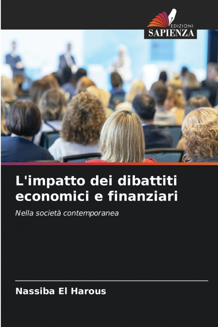 L’impatto dei dibattiti economici e finanziari