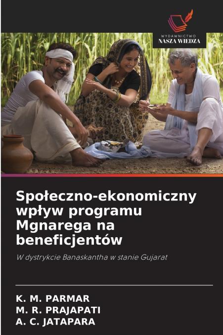 Społeczno-ekonomiczny wpływ programu Mgnarega na beneficjentów