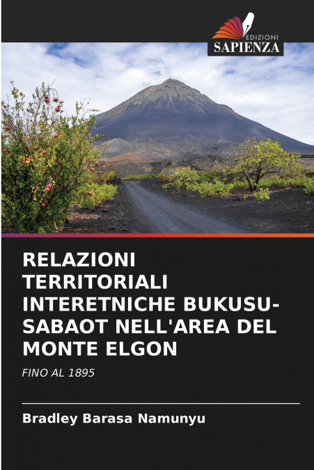 RELAZIONI TERRITORIALI INTERETNICHE BUKUSU-SABAOT NELL’AREA DEL MONTE ELGON