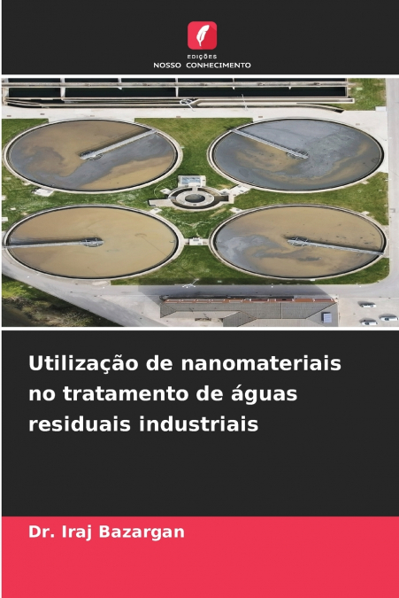 Utilização de nanomateriais no tratamento de águas residuais industriais