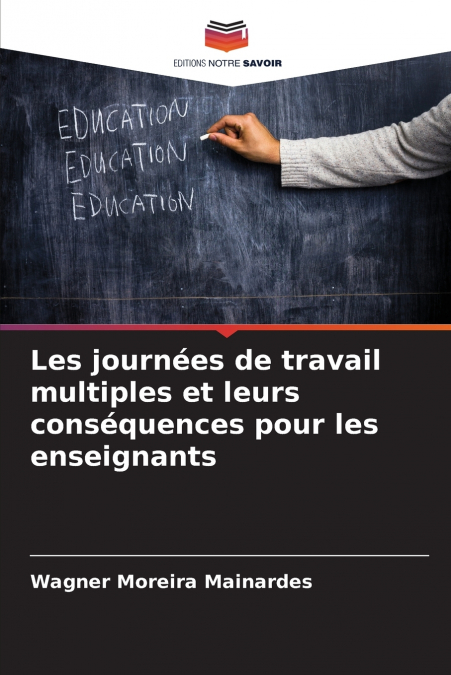 Les journées de travail multiples et leurs conséquences pour les enseignants