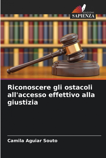 Riconoscere gli ostacoli all’accesso effettivo alla giustizia