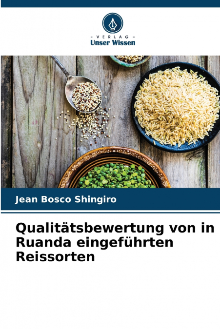 Qualitätsbewertung von in Ruanda eingeführten Reissorten