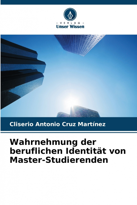 Wahrnehmung der beruflichen Identität von Master-Studierenden