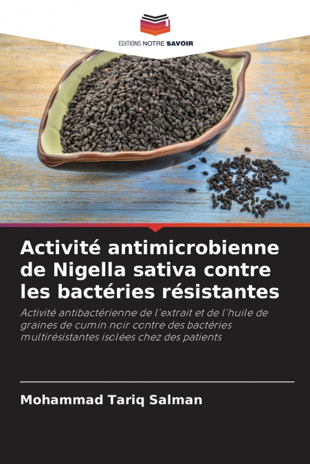 Activité antimicrobienne de Nigella sativa contre les bactéries résistantes