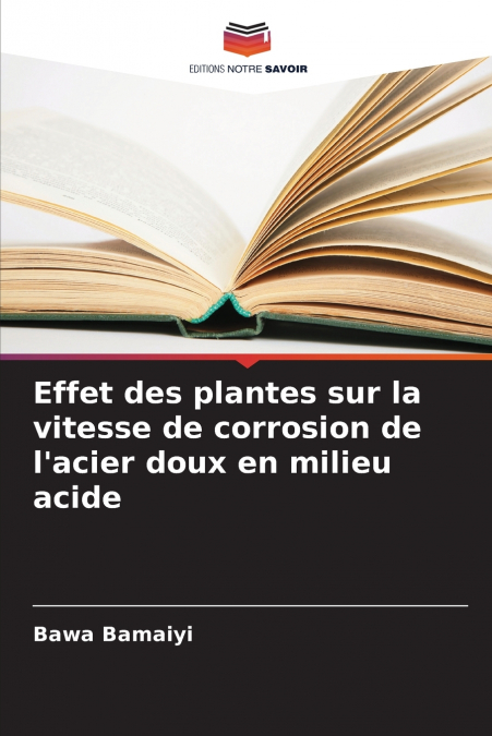 Effet des plantes sur la vitesse de corrosion de l’acier doux en milieu acide