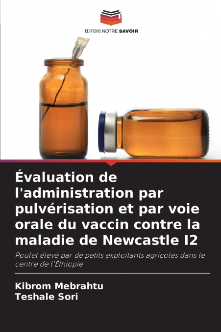 Évaluation de l’administration par pulvérisation et par voie orale du vaccin contre la maladie de Newcastle I2