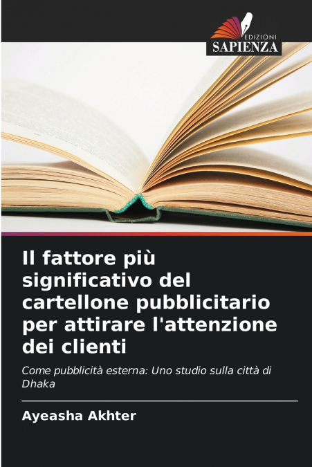 Il fattore più significativo del cartellone pubblicitario per attirare l’attenzione dei clienti