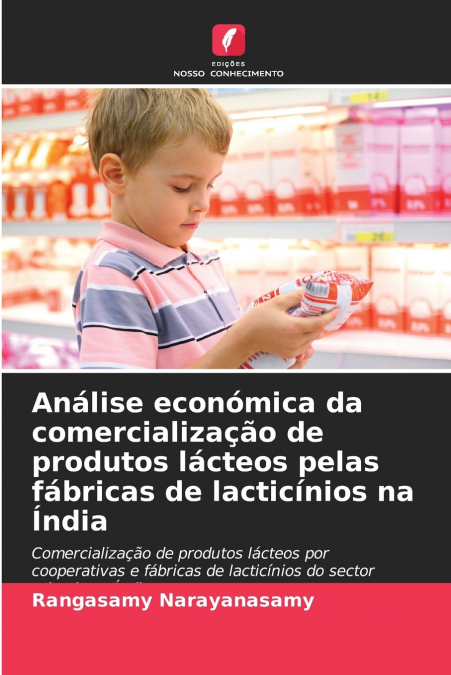 Análise económica da comercialização de produtos lácteos pelas fábricas de lacticínios na Índia