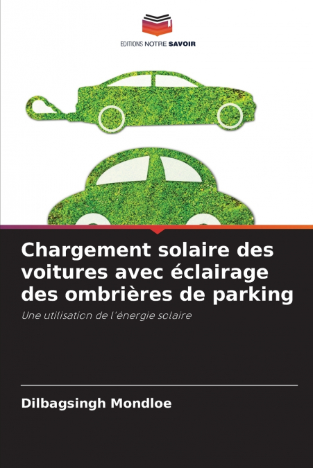 Chargement solaire des voitures avec éclairage des ombrières de parking