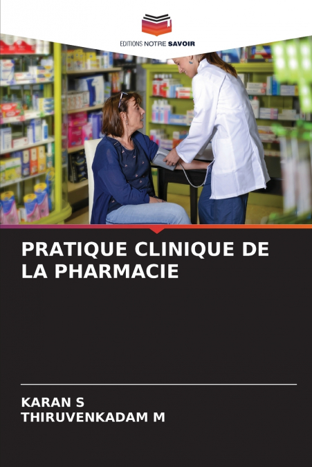 PRATIQUE CLINIQUE DE LA PHARMACIE