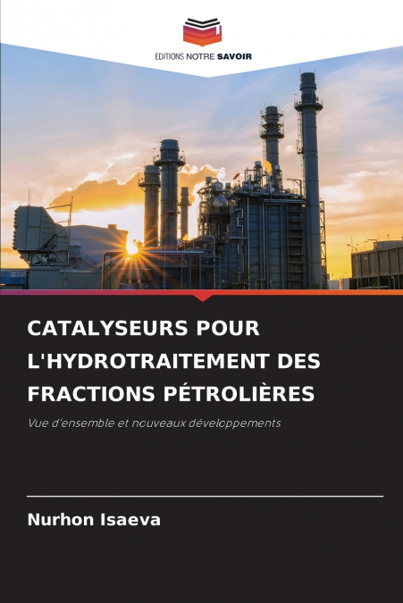 CATALYSEURS POUR L’HYDROTRAITEMENT DES FRACTIONS PÉTROLIÈRES