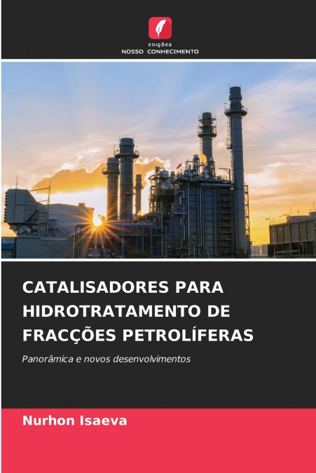 CATALISADORES PARA HIDROTRATAMENTO DE FRACÇÕES PETROLÍFERAS