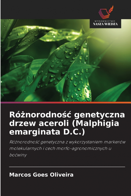 Różnorodność genetyczna drzew aceroli (Malphigia emarginata D.C.)