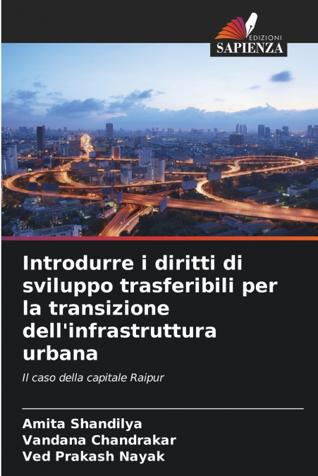Introdurre i diritti di sviluppo trasferibili per la transizione dell’infrastruttura urbana