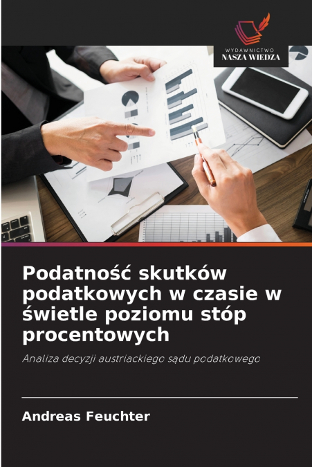 Podatność skutków podatkowych w czasie w świetle poziomu stóp procentowych