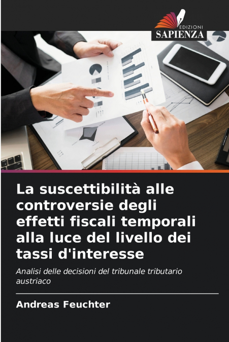 La suscettibilità alle controversie degli effetti fiscali temporali alla luce del livello dei tassi d’interesse