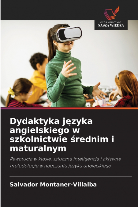 Dydaktyka języka angielskiego w szkolnictwie średnim i maturalnym