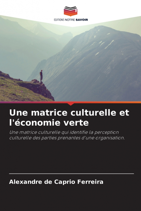 Une matrice culturelle et l’économie verte