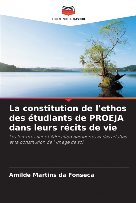 La constitution de l’ethos des étudiants de PROEJA dans leurs récits de vie