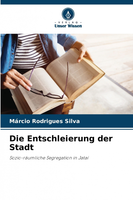 Die Entschleierung der Stadt