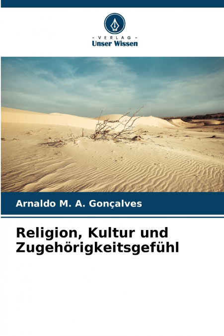 Religion, Kultur und Zugehörigkeitsgefühl