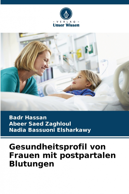 Gesundheitsprofil von Frauen mit postpartalen Blutungen