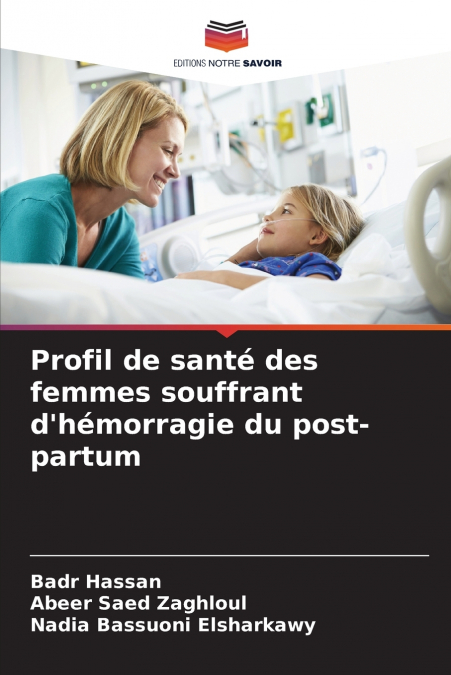 Profil de santé des femmes souffrant d’hémorragie du post-partum