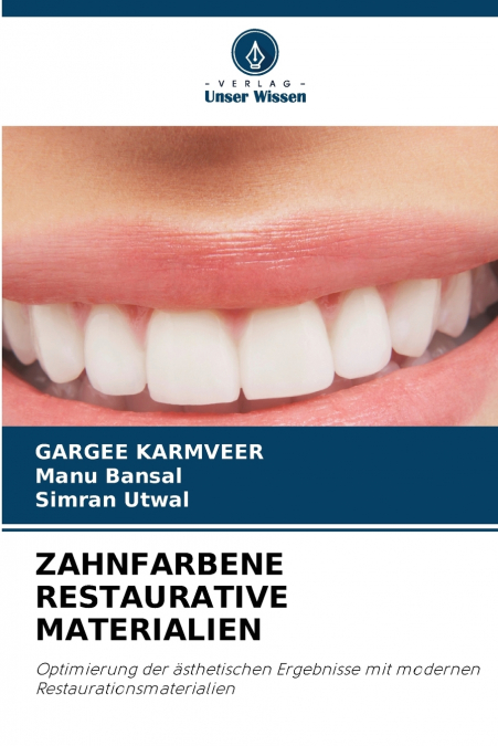 ZAHNFARBENE RESTAURATIVE MATERIALIEN
