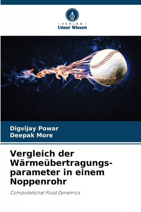 Vergleich der Wärmeübertragungs-parameter in einem Noppenrohr