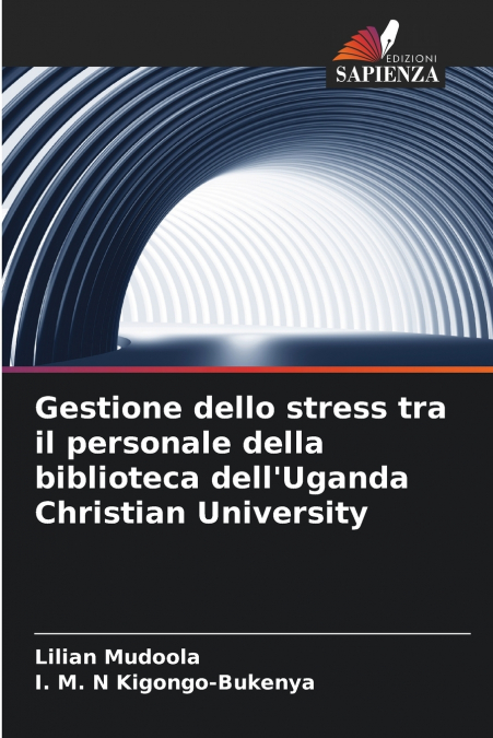 Gestione dello stress tra il personale della biblioteca dell’Uganda Christian University