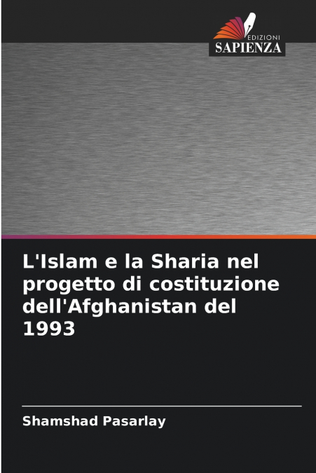 L’Islam e la Sharia nel progetto di costituzione dell’Afghanistan del 1993