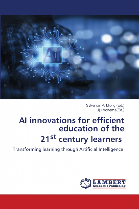 AI innovations for efficient education of the 21st century learners
