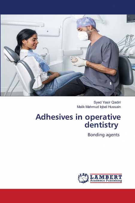 Adhesives in operative dentistry