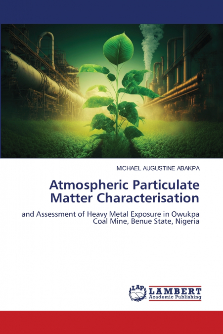 Atmospheric Particulate Matter Characterisation