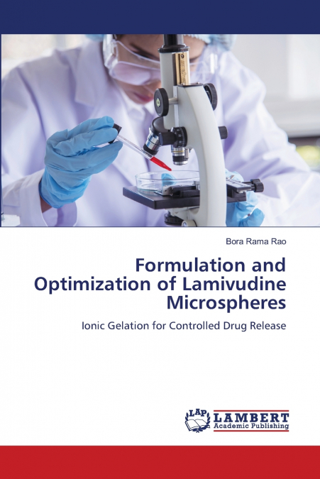Formulation and Optimization of Lamivudine Microspheres