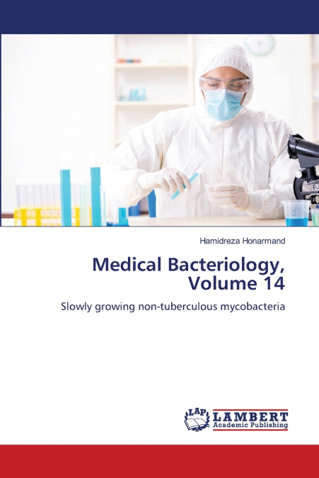 Medical Bacteriology, Volume 14