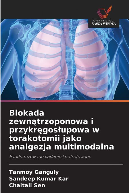 Blokada zewnątrzoponowa i przykręgosłupowa w torakotomii jako analgezja multimodalna