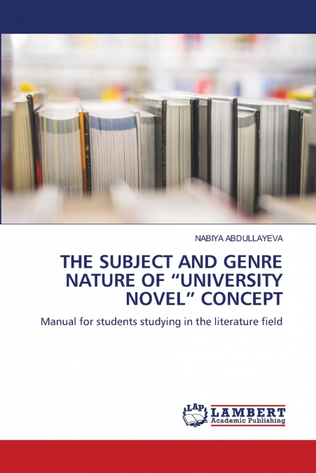 THE SUBJECT AND GENRE NATURE OF 'UNIVERSITY NOVEL' CONCEPT